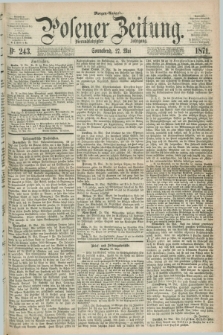 Posener Zeitung. Jg.74 [i.e.78], Nr. 243 (27 Mai 1871) - Morgen=Ausgabe.