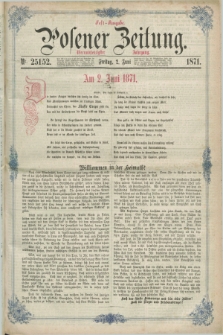 Posener Zeitung. Jg.74 [i.e.78], Nr. 251/252 (2 Juni 1871) - Fest-Ausgabe. + dod.