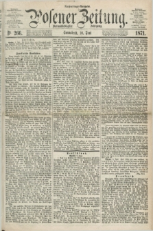 Posener Zeitung. Jg.74 [i.e.78], Nr. 266 (10 Juni 1871) - Nachmittags=Ausgabe. + dod.