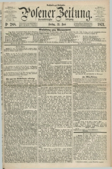 Posener Zeitung. Jg.74 [i.e.78], Nr. 288 (23 Juni 1871) - Nachmittags=Ausgabe. + dod.