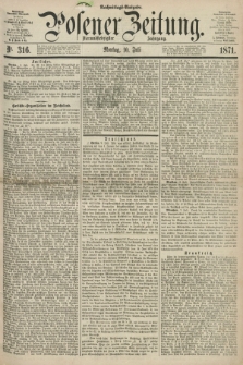 Posener Zeitung. Jg.74 [i.e.78], Nr. 316 (10 Juli 1871) - Nachmittags=Ausgabe. + dod.