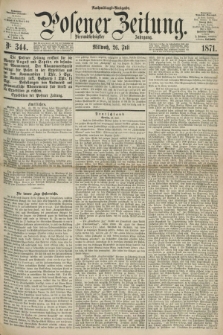 Posener Zeitung. Jg.74 [i.e.78], Nr. 344 (26 Juli 1871) - Nachmittags=Ausgabe. + dod.