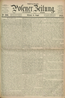 Posener Zeitung. Jg.74 [i.e.78], Nr. 380 (16 August 1871) - Nachmittags=Ausgabe. + dod.