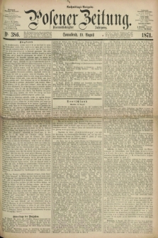 Posener Zeitung. Jg.74 [i.e.78], Nr. 386 (19 August 1871) - Nachmittags=Ausgabe.