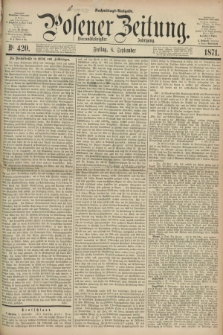 Posener Zeitung. Jg.74 [i.e.78], Nr. 420 (8 September 1871) - Nachmittags=Ausgabe. + dod.