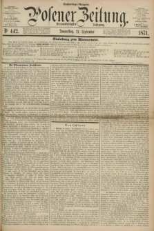 Posener Zeitung. Jg.74 [i.e.78], Nr. 442 (21 September 1871) - Nachmittags=Ausgabe. + dod.