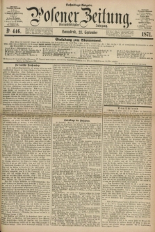 Posener Zeitung. Jg.74 [i.e.78], Nr. 446 (23 September 1871) - Nachmittags=Ausgabe. + dod.