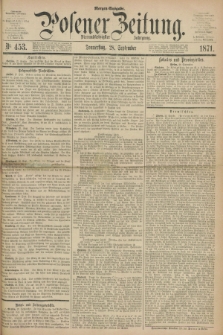 Posener Zeitung. Jg.74 [i.e.78], Nr. 453 (28 September 1871) - Morgen=Ausgabe.