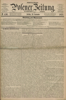 Posener Zeitung. Jg.74 [i.e.78], Nr. 456 (29 September 1871) - Nachmittags=Ausgabe. + dod.