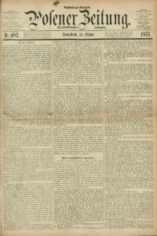 Posener Zeitung. Jg.74 [i.e.78], Nr. 482 (14 Oktober 1871) - Nachmittags=Ausgabe. + dod.