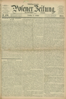 Posener Zeitung. Jg.74 [i.e.78], Nr. 486 (17 Oktober 1871) - Nachmittags=Ausgabe. + dod.