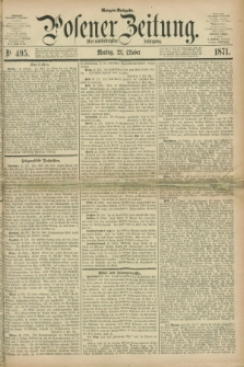 Posener Zeitung. Jg.74 [i.e.78], Nr. 495 (23 Oktober 1871) - Morgen=Ausgabe.