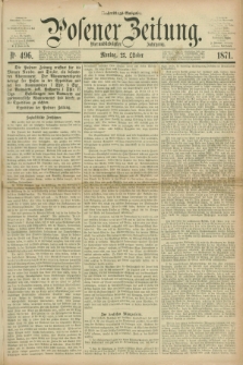 Posener Zeitung. Jg.74 [i.e.78], Nr. 496 (23 Oktober 1871) - Nachmittags=Ausgabe. + dod.