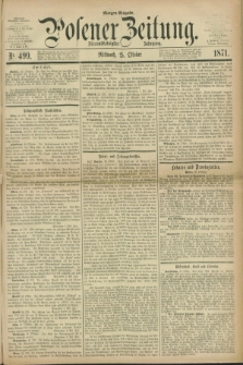 Posener Zeitung. Jg.74 [i.e.78], Nr. 499 (25 Oktober 1871) - Morgen=Ausgabe.