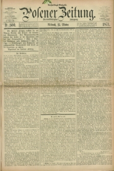 Posener Zeitung. Jg.74 [i.e.78], Nr. 500 (25 Oktober 1871) - Nachmittags=Ausgabe. + dod.