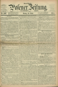 Posener Zeitung. Jg.74 [i.e.78], Nr. 507 (30 Oktober 1871) - Morgen=Ausgabe.