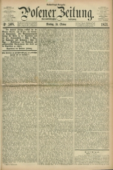 Posener Zeitung. Jg.74 [i.e.78], Nr. 508 (30 Oktober 1871) - Nachmittags=Ausgabe. + dod.