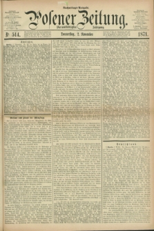 Posener Zeitung. Jg.74 [i.e.78], Nr. 514 (2 November 1871) - Nachmittags=Ausgabe. + dod.