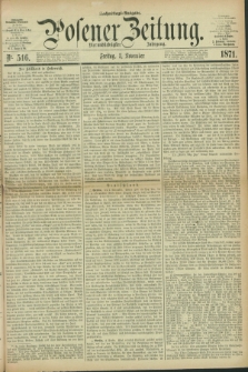 Posener Zeitung. Jg.74 [i.e.78], Nr. 516 (3 November 1871) - Nachmittags=Ausgabe. + dod.