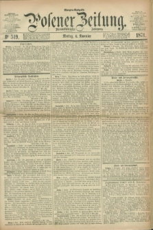 Posener Zeitung. Jg.74 [i.e.78], Nr. 519 (6 November 1871) - Morgen=Ausgabe.
