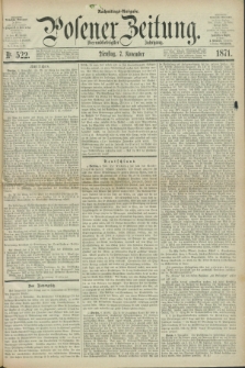 Posener Zeitung. Jg.74 [i.e.78], Nr. 522 (7 November 1871) - Nachmittags=Ausgabe. + dod.