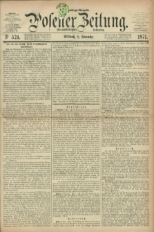 Posener Zeitung. Jg.74 [i.e.78], Nr. 524 (8 November 1871) - Nachmittags=Ausgabe. + dod.