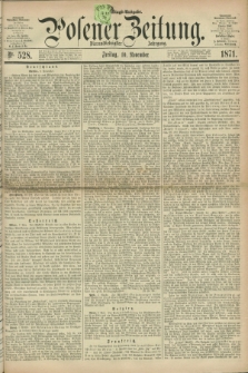 Posener Zeitung. Jg.74 [i.e.78], Nr. 528 (10 November 1871) - Nachmittags=Ausgabe. + dod.