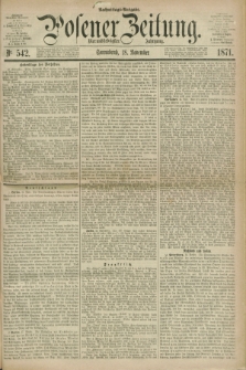 Posener Zeitung. Jg.74 [i.e.78], Nr. 542 (18 November 1871) - Nachmittags=Ausgabe. + dod.