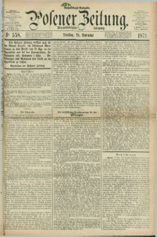 Posener Zeitung. Jg.74 [i.e.78], Nr. 558 (28 November 1871) - Nachmittags=Ausgabe. + dod.
