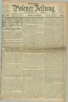 Posener Zeitung. Jg.74 [i.e.78], Nr. 560 (29 November 1871) - Nachmittags=Ausgabe. + dod.