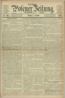 Posener Zeitung. Jg.74 [i.e.78], Nr. 567 (4 Dezember 1871) - Morgen=Ausgabe.