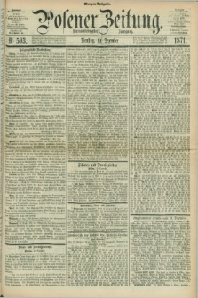 Posener Zeitung. Jg.74 [i.e.78], Nr. 593 (19 Dezember 1871) - Morgen=Ausgabe.