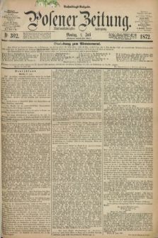Posener Zeitung. Jg.75 [i.e.79], Nr. 302 (1 Juli 1872) - Nachmittags=Ausgabe. + dod.