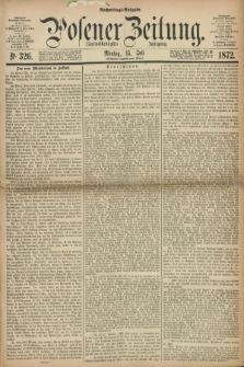Posener Zeitung. Jg.75 [i.e.79], Nr. 326 (15 Juli 1872) - Nachmittags=Ausgabe. + dod.
