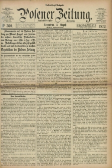 Posener Zeitung. Jg.75 [i.e.79], Nr. 360 (3 August 1872) - Nachmittags=Ausgabe. + dod.