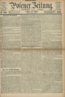 Posener Zeitung. Jg.75 [i.e.79], Nr. 388 (20 August 1872) - Nachmittags=Ausgabe. + dod.