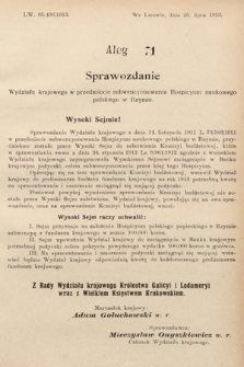 [Kadencja X, sesja I, al. 71] Alegaty do Sprawozdań Stenograficznych Pierwszej Sesyi Dziesiątego Peryodu Sejmu Krajowego Królestwa Galicyi i Lodomeryi z Wielkiem Księstwem Krakowskiem z roku 1913/1914. Alegat 71