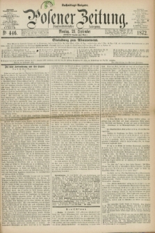 Posener Zeitung. Jg.75 [i.e.79], Nr. 446 (23 September 1872) - Nachmittags=Ausgabe. + dod.