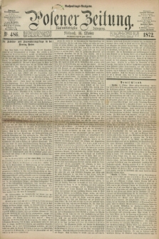 Posener Zeitung. Jg.75 [i.e.79], Nr. 486 (16 Oktober 1872) - Nachmittags=Ausgabe. + dod.