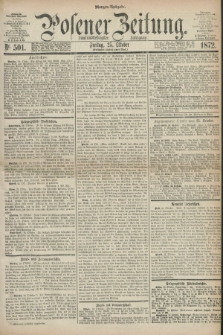 Posener Zeitung. Jg.75 [i.e.79], Nr. 501 (25 Oktober 1872) - Morgen=Ausgabe.