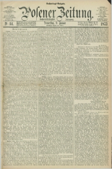 Posener Zeitung. Jg.76 [i.e.80], Nr. 14 (9 Januar 1873) - Nachmittags=Ausgabe. + dod.