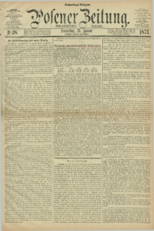 Posener Zeitung. Jg.76 [i.e.80], Nr. 38 (23 Januar 1873) - Nachmittags=Ausgabe. + dod.