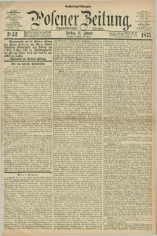 Posener Zeitung. Jg.76 [i.e.80], Nr. 52 (31 Januar 1873) - Nachmittags=Ausgabe. + dod.