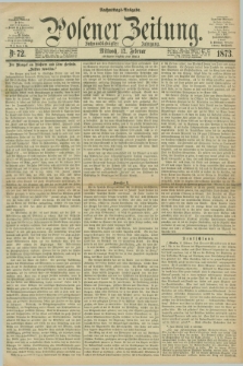 Posener Zeitung. Jg.76 [i.e.80], Nr. 72 (12 Februar 1873) - Nachmittags=Ausgabe. + dod.