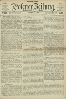 Posener Zeitung. Jg.76 [i.e.80], Nr. 110 (6 März 1873) - Nachmittags=Ausgabe. + dod.