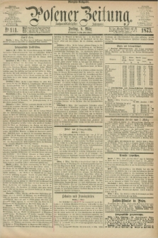 Posener Zeitung. Jg.76 [i.e.80], Nr. 111 (8 [i.e.7] März 1873) - Morgen=Ausgabe.