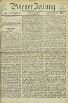 Posener Zeitung. Jg.77 [i.e.81], Nr. 260 (15 April 1874) - Mittag=Ausgabe.