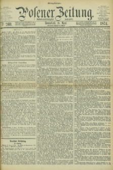 Posener Zeitung. Jg.77 [i.e.81], Nr. 269 (18 April 1874) - Mittag=Ausgabe.