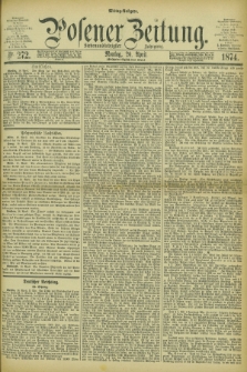 Posener Zeitung. Jg.77 [i.e.81], Nr. 272 (20 April 1874) - Mittag=Ausgabe.