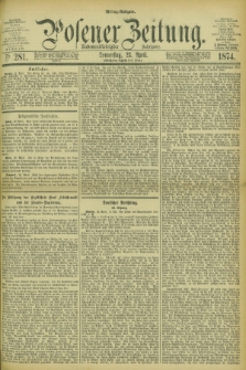 Posener Zeitung. Jg.77 [i.e.81], Nr. 281 (23 April 1874) - Mittag=Ausgabe.